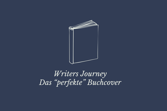 Das perfekte Buchcover – Der erste Blick auf deine Geschichte
