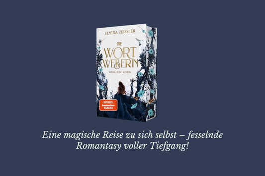 "Die Wortweberin"-Trilogie von Elvira Zeißler
