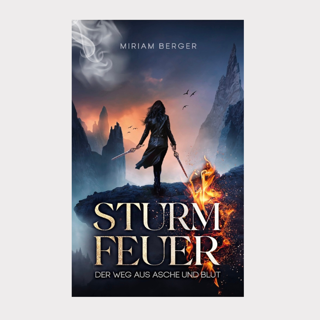 Sturmfeuer: Der Weg aus Asche und Blut