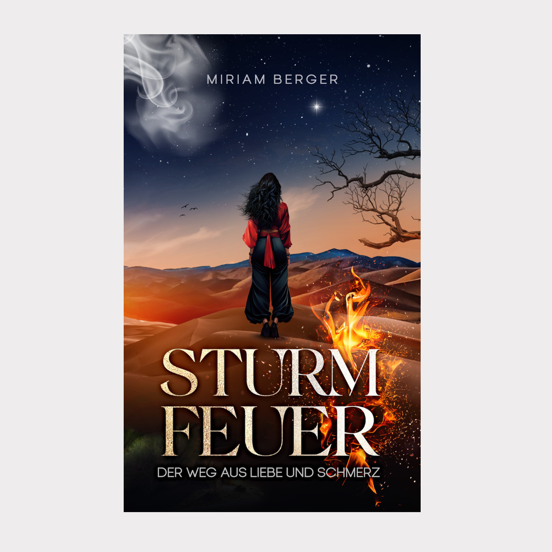 Sturmfeuer: Der Weg aus Liebe und Schmerz