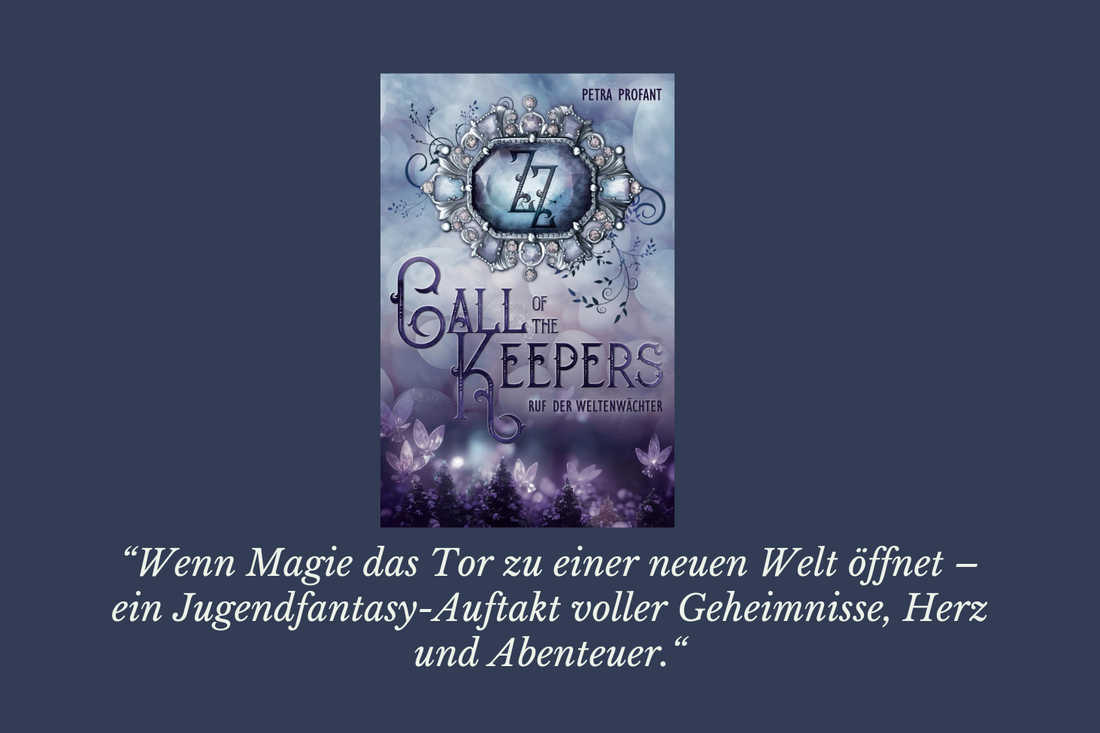 Call of the Keepers – Ruf der Weltenwächter von Petra Profant
