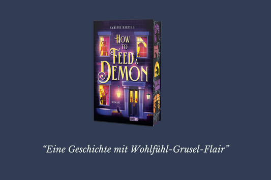 How to Feed a Demon von Sabine Riedel