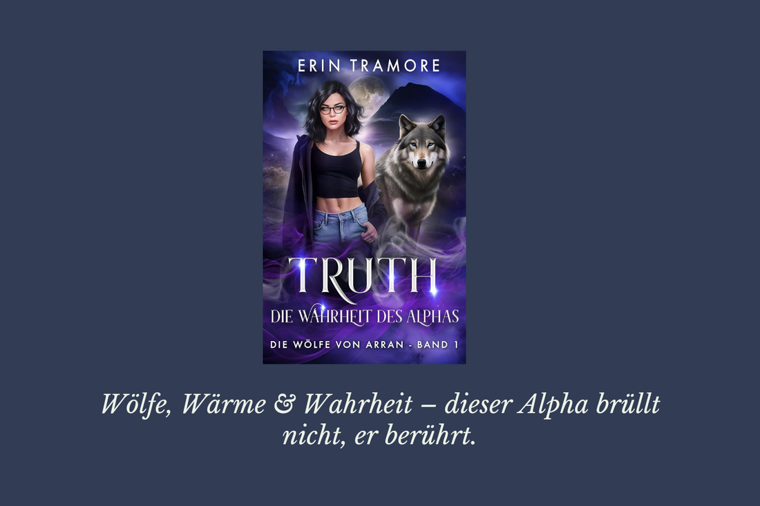Truth – Die Wahrheit des Alphas von Erin Tramore